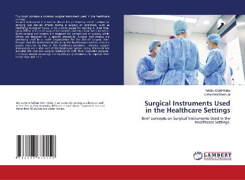 Surgical Instruments Used in the Healthcare Settings: Brief concepts on Surgical Instruments Used in the Healthcare Settings