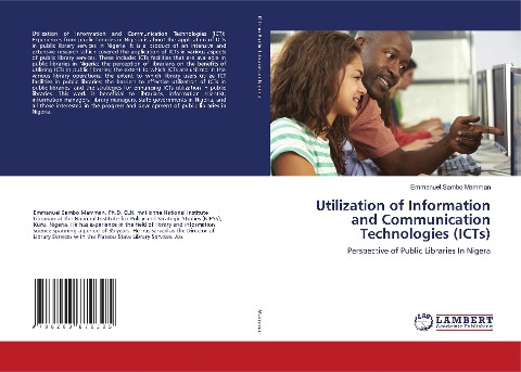 Utilization of Information and Communication Technologies (ICTs): Perspective of Public Libraries In Nigera