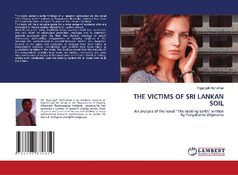 THE VICTIMS OF SRI LANKAN SOIL: An analysis of the novel The Waiting Earth written by Punyakante Wijenaike