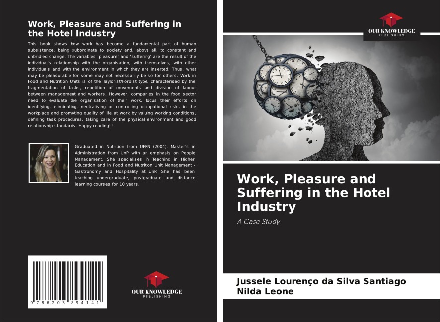 Work, Pleasure and Suffering in the Hotel Industry: A Case Study
