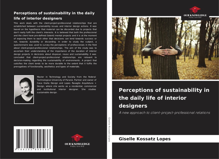 Perceptions of sustainability in the daily life of interior designers: A new approach to client-project-professional relations