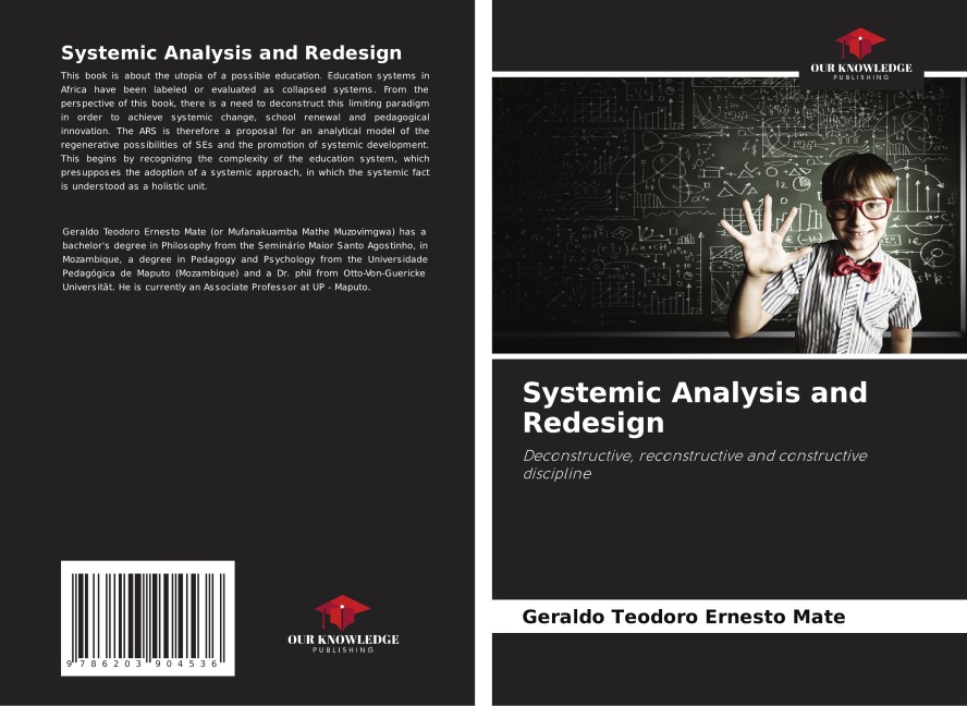 Systemic Analysis and Redesign: Deconstructive, reconstructive and constructive discipline