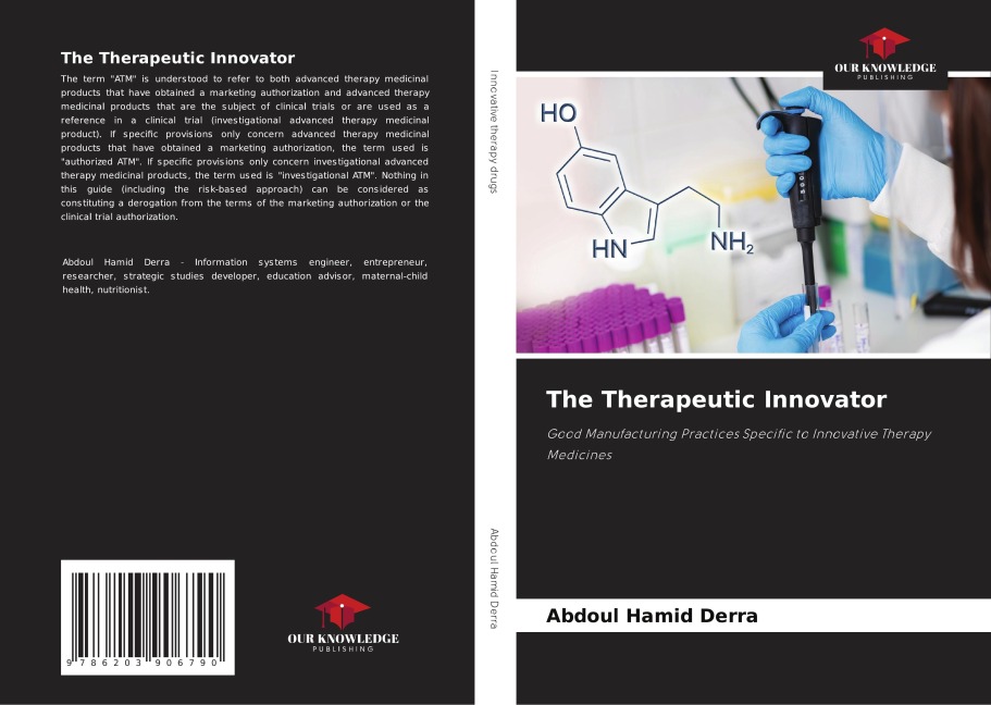The Therapeutic Innovator: Good Manufacturing Practices Specific to Innovative Therapy Medicines