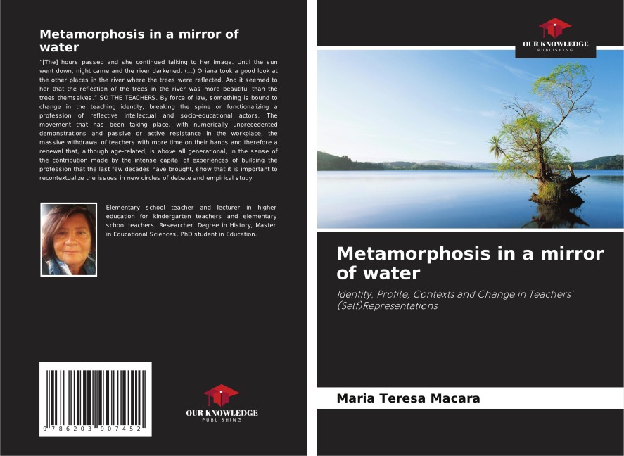 Metamorphosis in a mirror of water: Identity, Profile, Contexts and Change in Teachers (Self)Representations