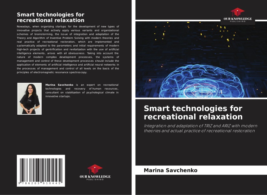 Smart technologies for recreational relaxation: Integration and adaptation of TRIZ and ARIZ with modern theories and actual practice of recreational restoration