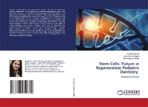 Stem Cells: Future in Regenerative Pediatric Dentistry: Impact on Future