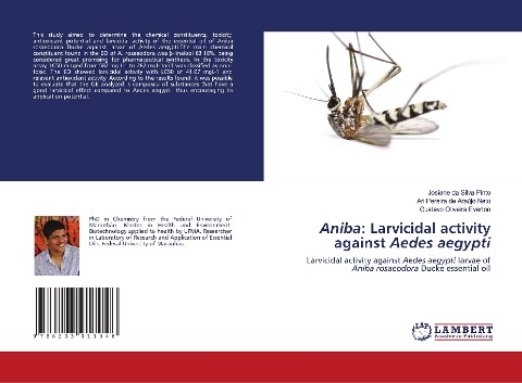 Aniba: Larvicidal activity against Aedes aegypti: Larvicidal activity against Aedes aegypti larvae of Aniba rosaeodora Ducke essential oil