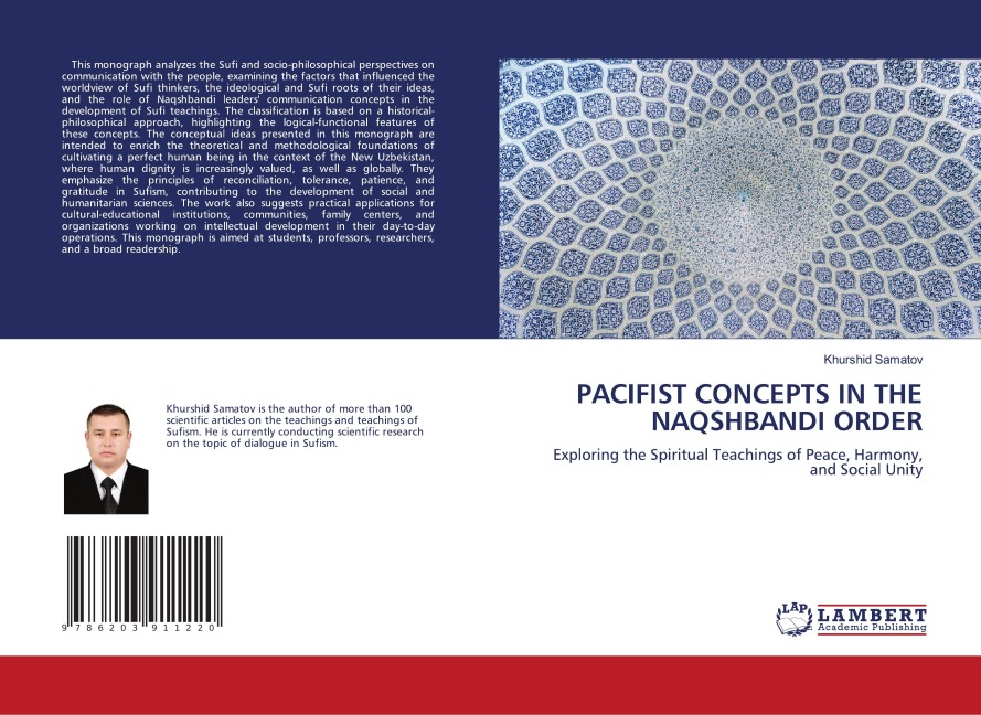 PACIFIST CONCEPTS IN THE NAQSHBANDI ORDER: Exploring the Spiritual Teachings of Peace, Harmony, and Social Unity