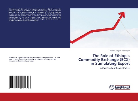 The Role of Ethiopia Commodity Exchange (ECX) in Stimulating Export: A Case Study of Export Coffee