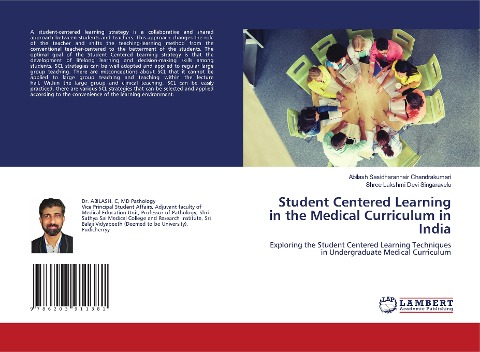 Student Centered Learning in the Medical Curriculum in India: Exploring the Student Centered Learning Techniques in Undergraduate Medical Curriculum