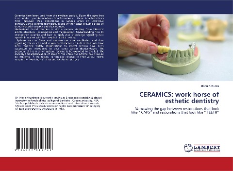 CERAMICS: work horse of esthetic dentistry: Narrowing the gap between restorations that look like " CAPS" and restorations that look like " TEETH"