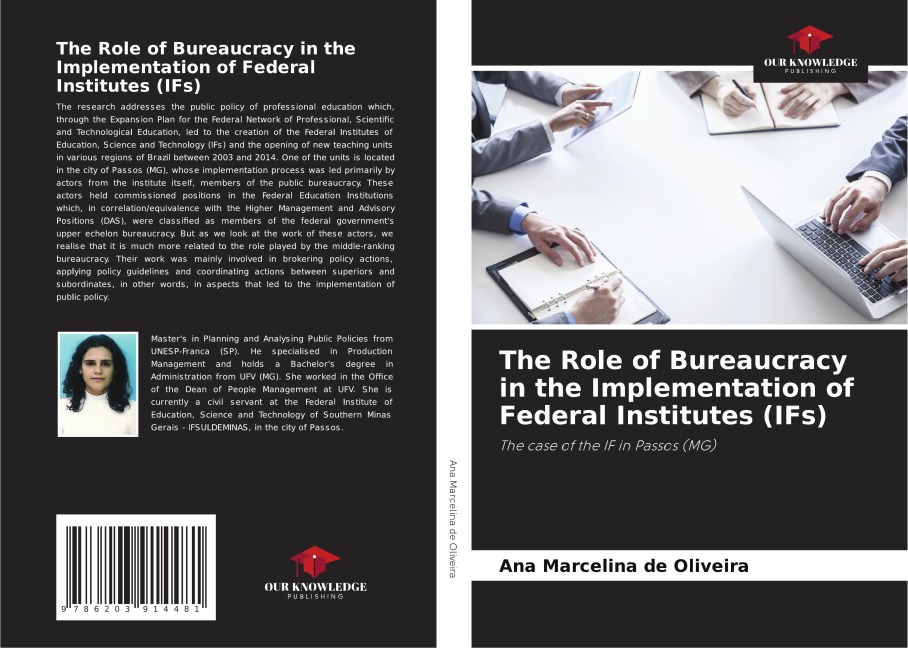 The Role of Bureaucracy in the Implementation of Federal Institutes (IFs): The case of the IF in Passos (MG)