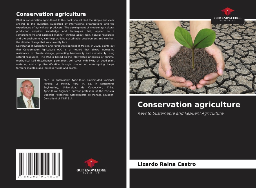 Conservation agriculture: Keys to Sustainable and Resilient Agriculture