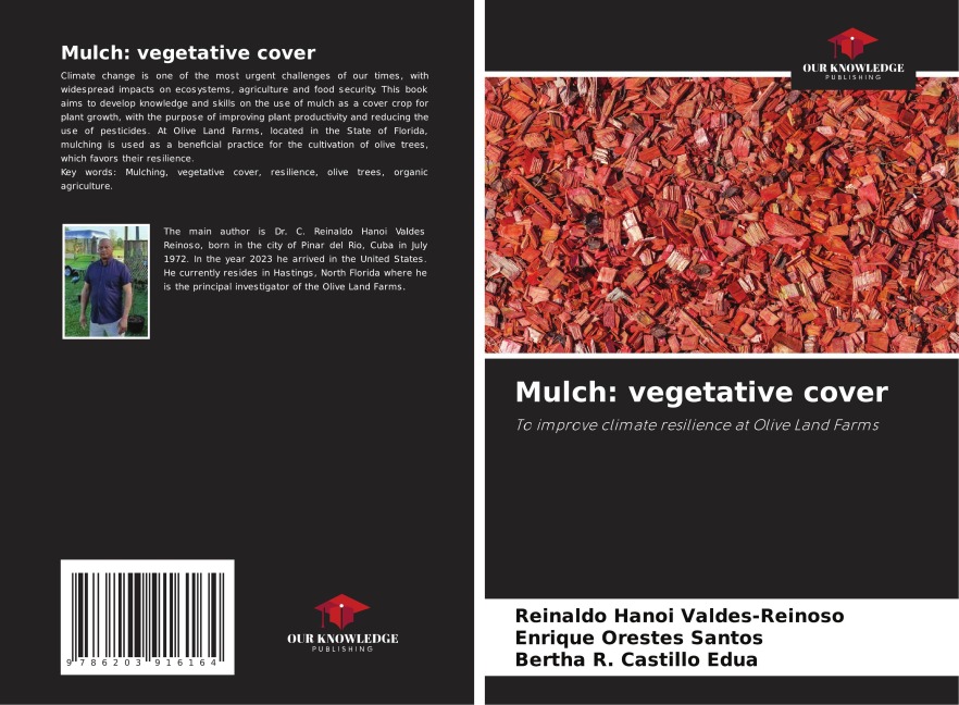 Mulch: vegetative cover: To improve climate resilience at Olive Land Farms