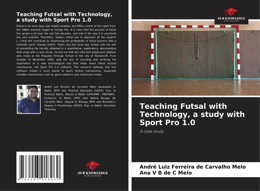 Teaching Futsal with Technology, a study with Sport Pro 1.0: A case study