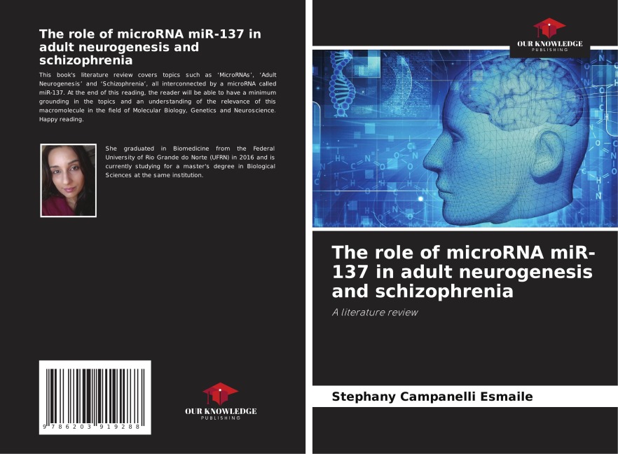 The role of microRNA miR-137 in adult neurogenesis and schizophrenia: A literature review