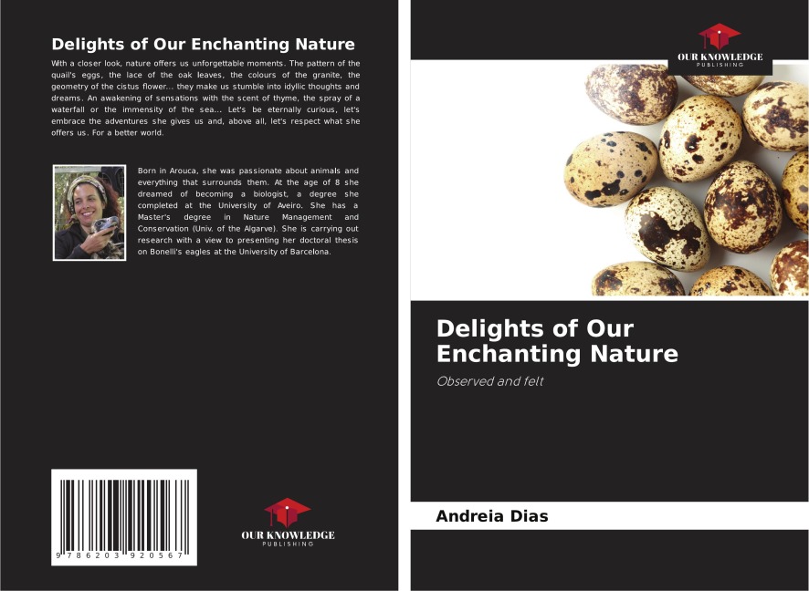 Delights of Our Enchanting Nature: Observed and felt