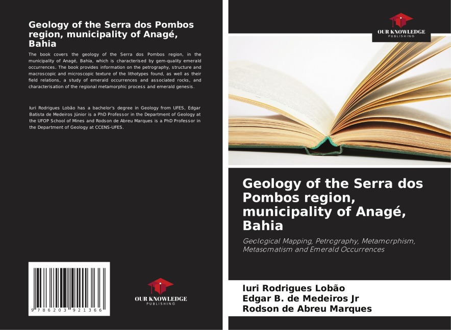 Geology of the Serra dos Pombos region, municipality of Anagé, Bahia: Geological Mapping, Petrography, Metamorphism, Metasomatism and Emerald Occurrences