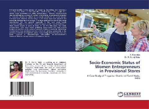Socio-Economic Status of Women Entrepreneurs in Provisional Stores: A Case Study of Tirupattur District of Tamil Nadu, India