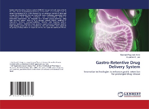 Gastro-Retentive Drug Delivery System: Innovative technologies to enhance gastric retention for prolonged drug release