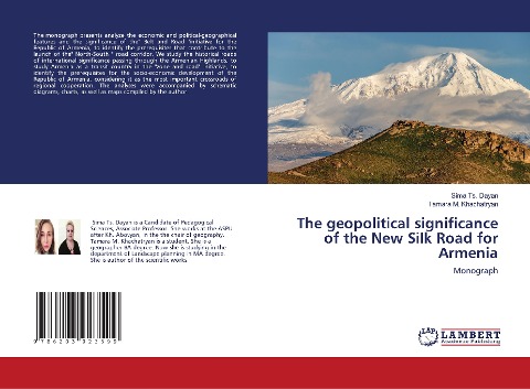 The geopolitical significance of the New Silk Road for Armenia: Monograph