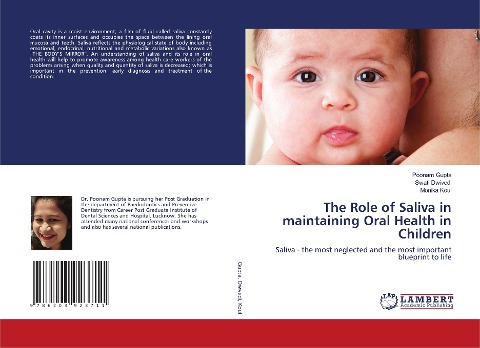 The Role of Saliva in maintaining Oral Health in Children: Saliva - the most neglected and the most important blueprint to life