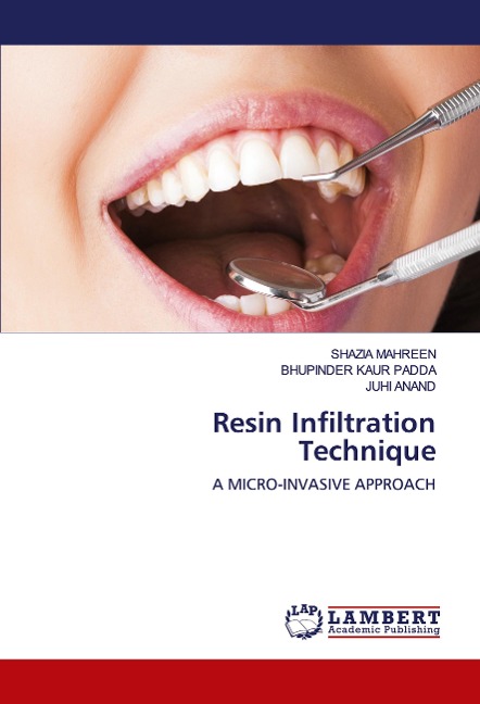 Resin Infiltration Technique: A MICRO-INVASIVE APPROACH