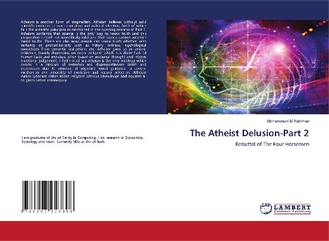 The Atheist Delusion-Part 2: Rebuttal of The Four Horsemen