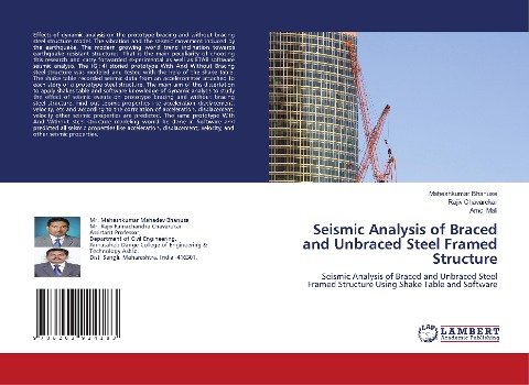 Seismic Analysis of Braced and Unbraced Steel Framed Structure: Seismic Analysis of Braced and Unbraced Steel Framed Structure Using Shake Table and Software