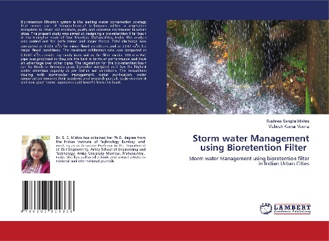 Storm water Management using Bioretention Filter: Storm water Management using bioretention filter in Indian Urban Cities