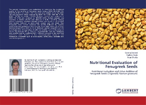 Nutritional Evaluation of Fenugreek Seeds: Nutritional Evaluation and Value Addition of Fenugreek Seeds (Trigonella foenum graecum)