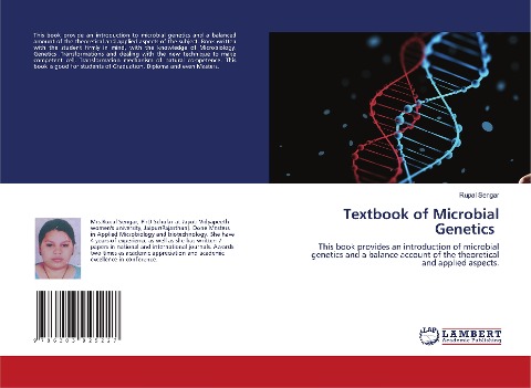 Textbook of Microbial Genetics: This book provides an introduction of microbial genetics and a balance account of the theoretical and applied aspects.