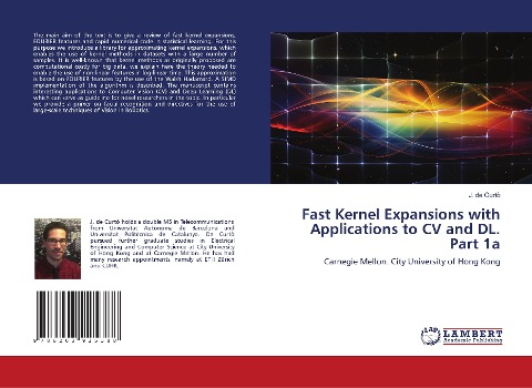 Fast Kernel Expansions with Applications to CV and DL. Part 1a: Carnegie Mellon. City University of Hong Kong