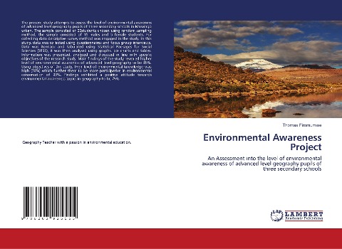 Environmental Awareness Project: An Assessment into the level of environmental awareness of advanced level geography pupils of three secondary schools
