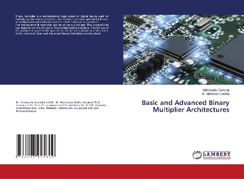 Basic and Advanced Binary Multiplier Architectures