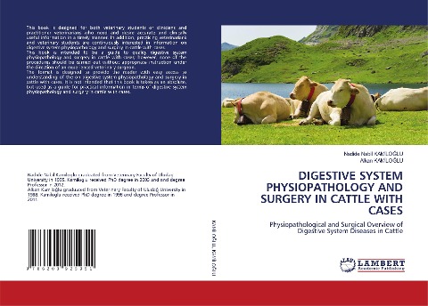 DIGESTIVE SYSTEM PHYSIOPATHOLOGY AND SURGERY IN CATTLE WITH CASES: Physiopathological and Surgical Overview of Digestive System Diseases in Cattle