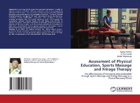 Assessment of Physical Education, Sports Massage and Frirage Therapy: The Effectiveness of Increasing Beta Endorphin through Sports Massage and Frirage Massage as a Passive Recovery Effort
