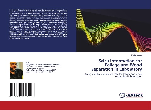 Salca Information for Foliage and Wood Separation in Laboratory: Using spectral and spatial data for foliage and wood separation in laboratory
