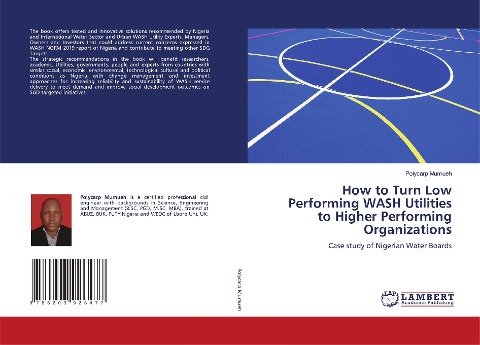 How to Turn Low Performing WASH Utilities to Higher Performing Organizations: Case study of Nigerian Water Boards