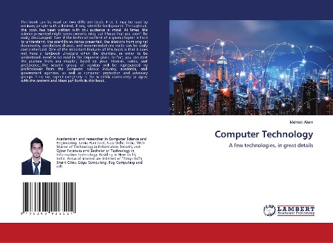 Computer Technology: A few technologies, in great details