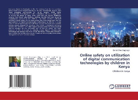 Online safety on utilization of digital communication technologies by children in Kenya: Children In Kenya