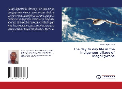 The day to day life in the indigenous village of Magokgwane