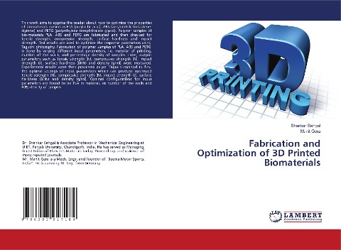 Fabrication and Optimization of 3D Printed Biomaterials