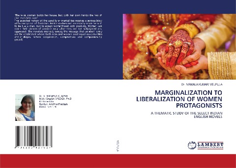 MARGINALIZATION TO LIBERALIZATION OF WOMEN PROTAGONISTS: A THEMATIC STUDY OF THE SELECT INDIANENGLISH NOVELS