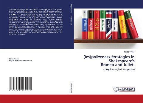 (Im)politeness Strategies in Shakespeares Romeo and Juliet:: A Cognitive Stylistic Perspective