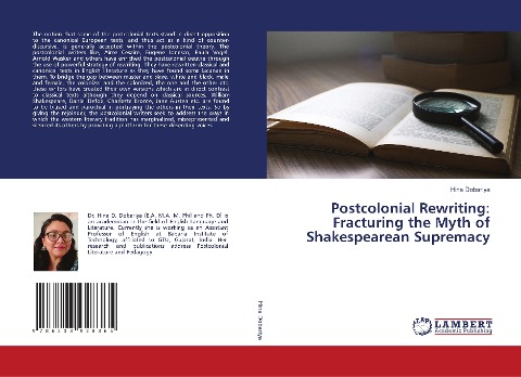 Postcolonial Rewriting: Fracturing the Myth of Shakespearean Supremacy