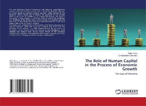 The Role of Human Capital in the Process of Economic Growth: The Case of Romania