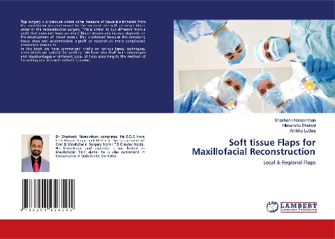 Soft tissue Flaps for Maxillofacial Reconstruction: Local & Regional Flaps