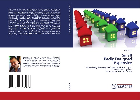 Small Badly Designed Expensive: Optimising the Design of New Build Housing in The United Kingdom: The Case of Size and Form
