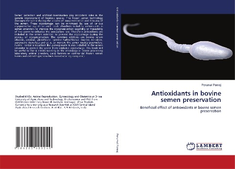 Antioxidants in bovine semen preservation: Beneficial effect of antioxidants in bovine semen preservation
